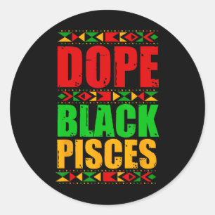 Drug Black Pisces Black History Month Melanin Afri Classic Round Sticker