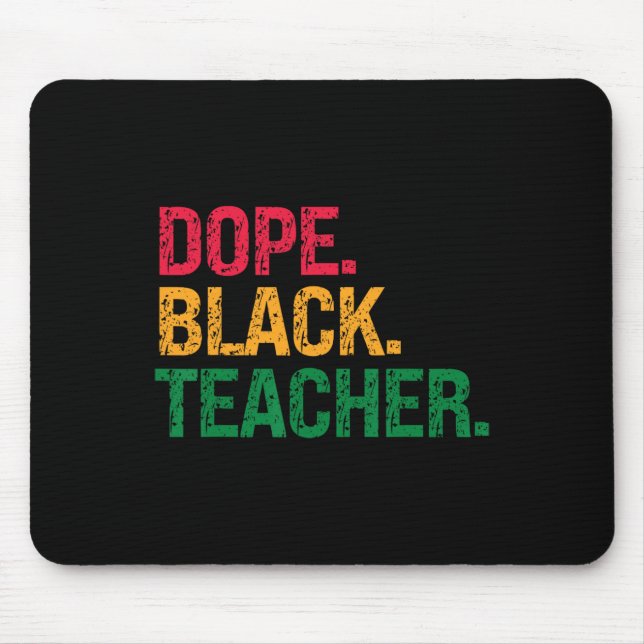 Drug Black Teacher Black History Juneteenth  Mouse Mat (Front)