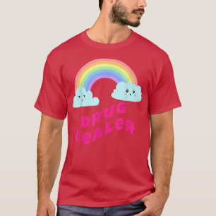 Drug Dealer sSarcastic Retro Funny Drug Pusher  T-Shirt