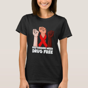 Drug Free October Red Ribbon Week 2022 1 T-Shirt