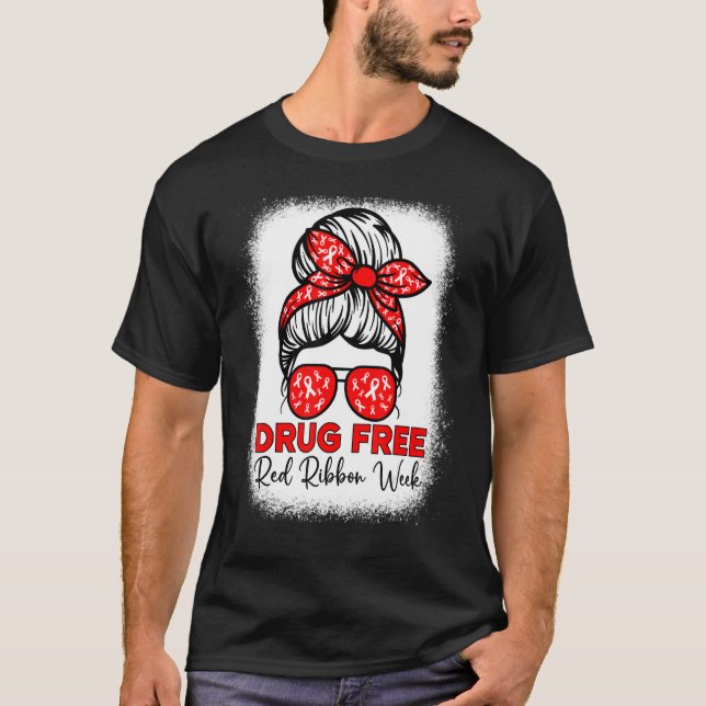 Drug Free  Red Ribbon Week Awareness Messy Bun Ble T-Shirt (Front)