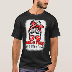 Drug Free  Red Ribbon Week Awareness Messy Bun Ble T-Shirt