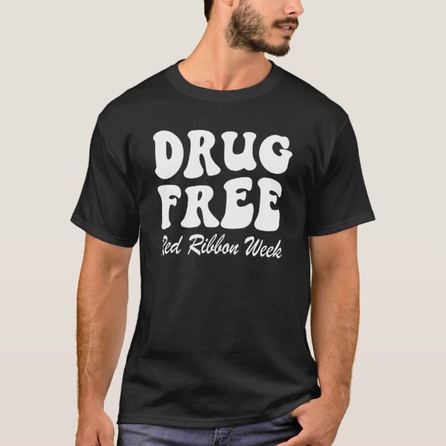 Drug Free Red Ribbon Week Awareness Say No To Drug T-Shirt (Front)