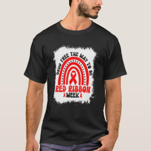 Drug Free The Way To Be Red Ribbon Awareness Week T-Shirt