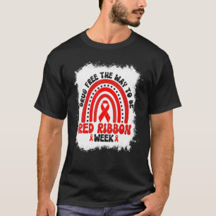 Drug Free The Way To be Red Ribbon Awareness Week T-Shirt