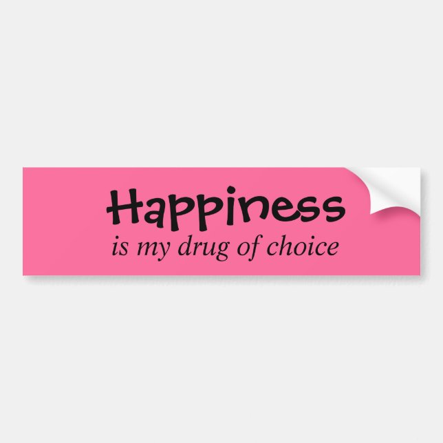 drug of choice bumper sticker (Front)