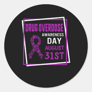 Drug Overdose Awareness Day August 31st Recovery W Classic Round Sticker