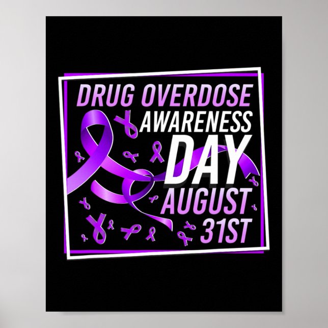 Drug Overdose Awareness Day August 31st Recovery W Poster (Front)