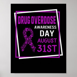 Drug Overdose Awareness Day August 31st Recovery W Poster