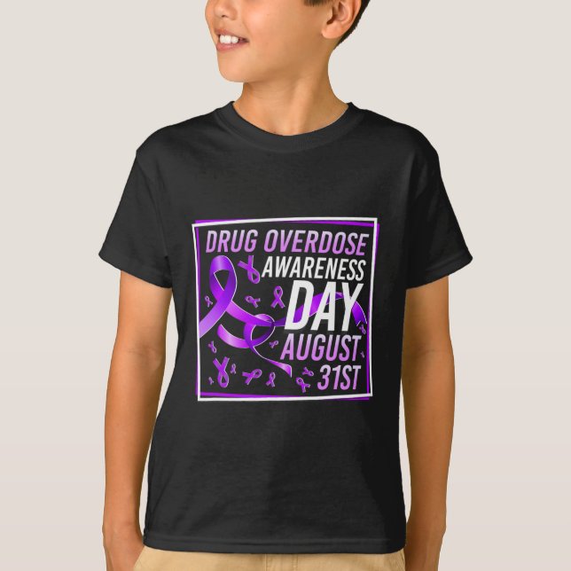 Drug Overdose Awareness Day August 31st Recovery W T-Shirt (Front)