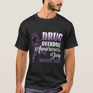 Drug Overdose Awareness Day Shirt August 31 2019 P