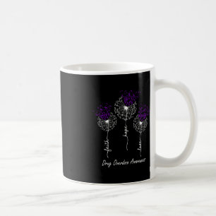 Drug Overdose Awareness  Faith Hope Love Dandelion Coffee Mug