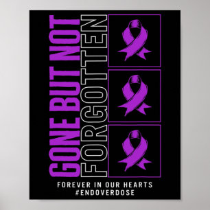 Drug Overdose Awareness Gone But Not Forgotten Rib Poster