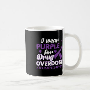 Drug Overdose Awareness I Wear Purple Coffee Mug