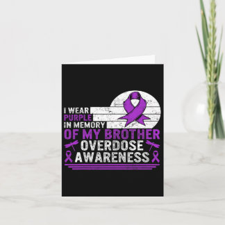 Drug Overdose Awareness In Memory Of My Brother Pu Card