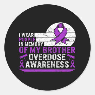 Drug Overdose Awareness In Memory Of My Brother Pu Classic Round Sticker