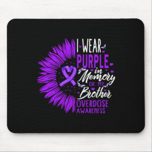 Drug Overdose Awareness In Memory Of My Brother Pu Mouse Mat