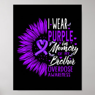 Drug Overdose Awareness In Memory Of My Brother Pu Poster