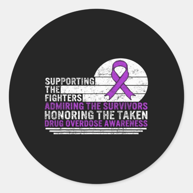 Drug Overdose Awareness Supporting The Fighters Su Classic Round Sticker (Front)