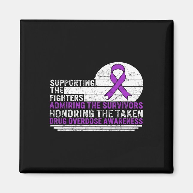 Drug Overdose Awareness Supporting The Fighters Su Magnet (Front)