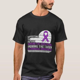 Drug Overdose Awareness Supporting The Fighters Su T-Shirt