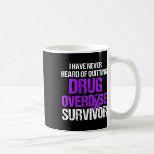 Drug Overdose Awareness Warrior Survivor 21 Coffee Mug