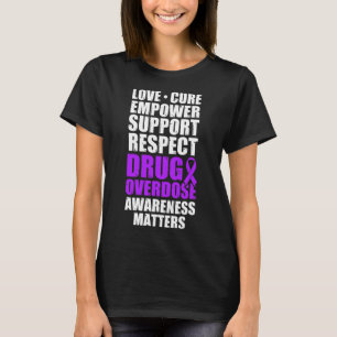 Drug Overdose Awareness Warrior Survivor 38 T-Shirt