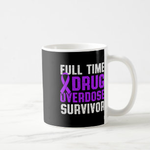 Drug Overdose Awareness Warrior Survivor 40 Coffee Mug