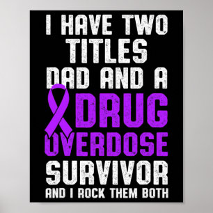 Drug Overdose Awareness Warrior Survivor 41 Poster
