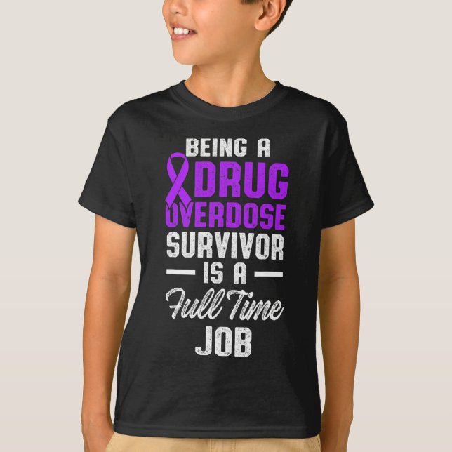 Drug Overdose Awareness Warrior Survivor 51 T-Shirt (Front)