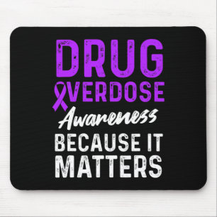 Drug Overdose Awareness Warrior Survivor 58 Mouse Mat