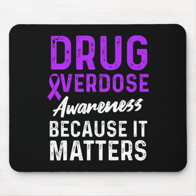 Drug Overdose Awareness Warrior Survivor 58 Mouse Mat (Front)