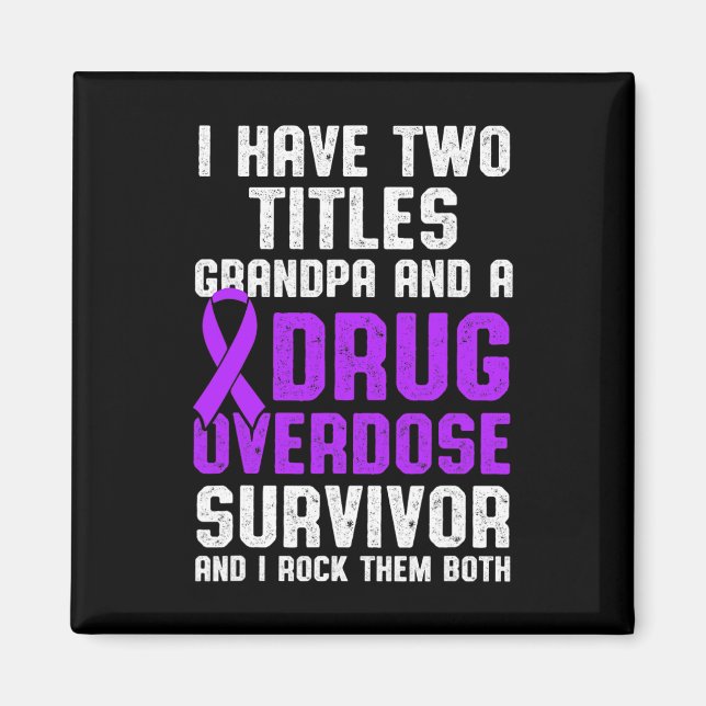 Drug Overdose Awareness Warrior Survivor 59  Magnet (Front)