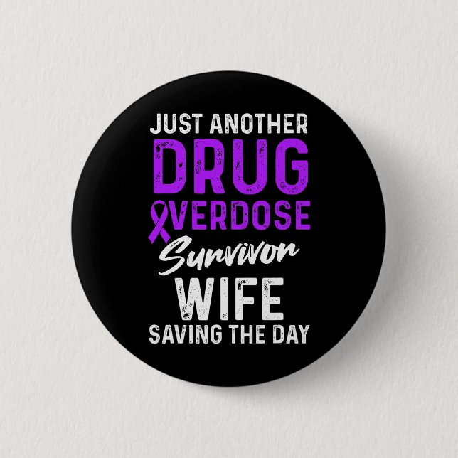 Drug Overdose Awareness Warrior Survivor 7  6 Cm Round Badge (Front)