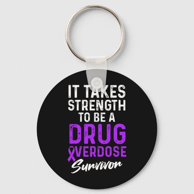 Drug Overdose Awareness Warrior Survivor  Key Ring (Front)