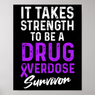 Drug Overdose Awareness Warrior Survivor  Poster