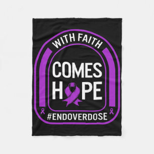 Drug Overdose Awareness With Faith Comes Hope End Fleece Blanket
