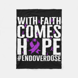 Drug Overdose Awareness With Faith Comes Hope End Fleece Blanket