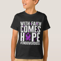 Drug Overdose Awareness With Faith Comes Hope End
