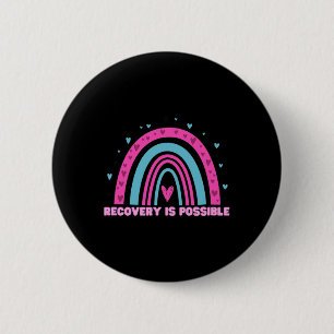Drug Recovery Is Possible Month Overdose Awareness 6 Cm Round Badge