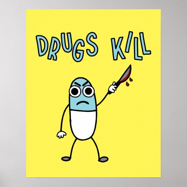 Drugs Abuse Funny Drugs Kill Cartoon Poster (Front)