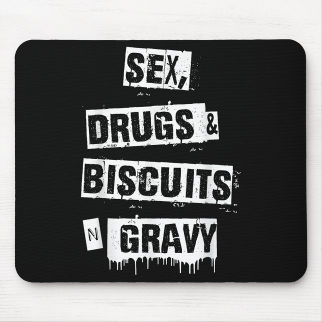 Drugs Biscuits And Gravy Funny Adult Quote  Mouse Mat (Front)