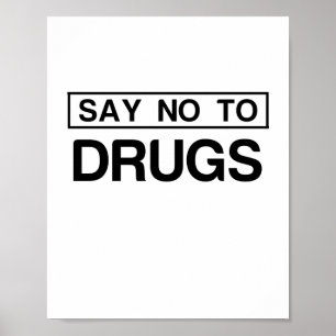 DRUGS SAY NO POSTER