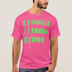 Drum And Bass Single Taken Dnb Drumbass T-Shirt