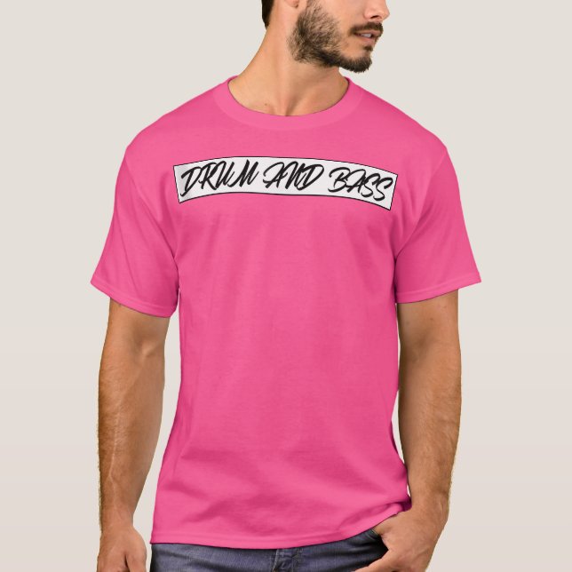 Drum And Bass T-Shirt (Front)
