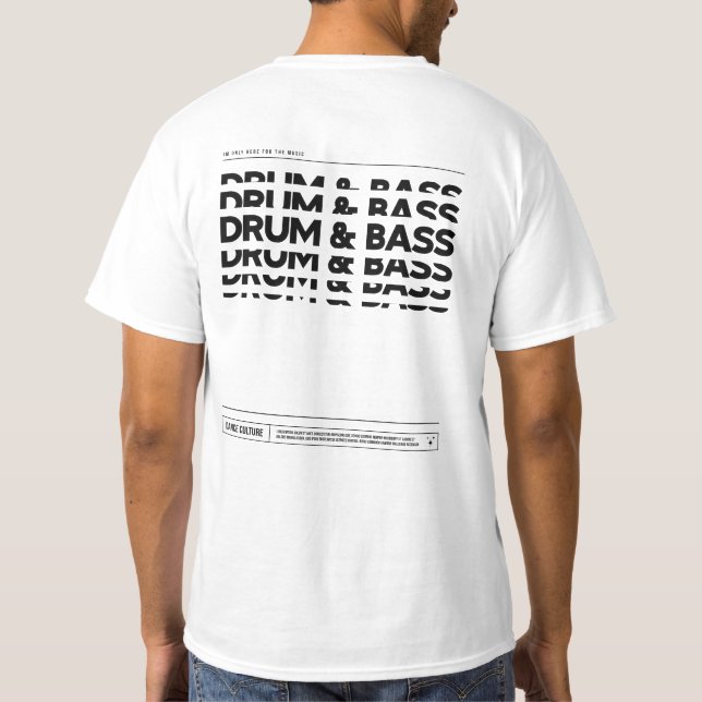 Drum & Bass Music Dance Culture DJ Raving T-shirt (Back)