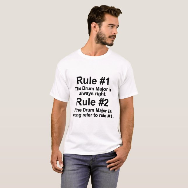 Drum Major Rules Always Right Shirt (Front Full)