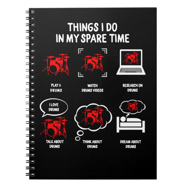 Drum Music Drummer Funny Drums Things I Do In My S Notebook (Front)