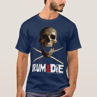 "Drum Or Die" Navy T-Shirt