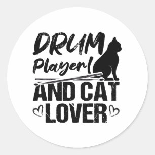 Drum Player And Cat Lover Drummer And Cat Owner Classic Round Sticker